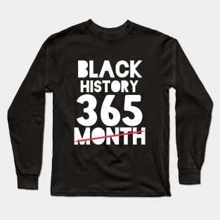 Black History Month 24/7/365 Black men African American Long Sleeve T-Shirt